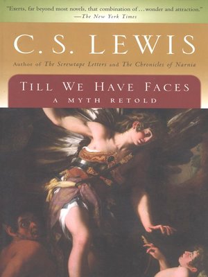 till we have faces by cs lewis